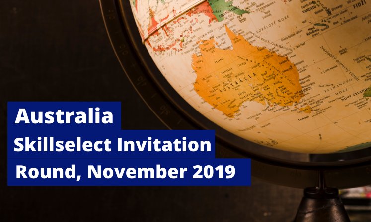 Australia SkillSelect Invitation round November 2019